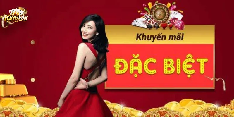 Thông tin tổng quan về khuyến mãi Kingfun