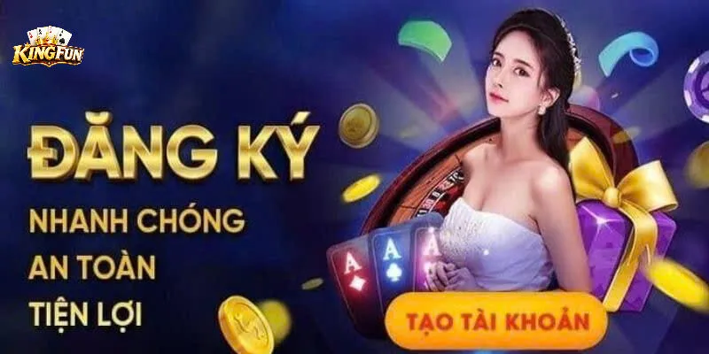 Lưu ý bảo vệ tài khoản khi đăng ký Kingfun